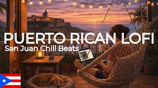 Puerto Rican Lofi - San Juan Chill Beats | 1 Hour Study Music, Caribbean Vibes, Relaxing Lo-Fi