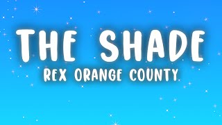 Rex Orange County - THE SHADE (Lyrics)