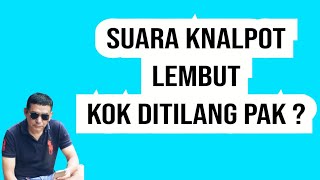 KNALPOT SUARA LEMBUT, KOK  DITILANG ? screenshot 5