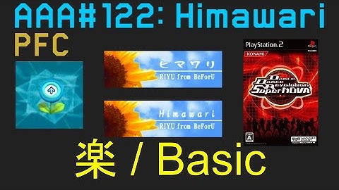 AAA#122 (PFC) Himawari (ヒマワリ) BSP DDR SuperNOVA JP CS