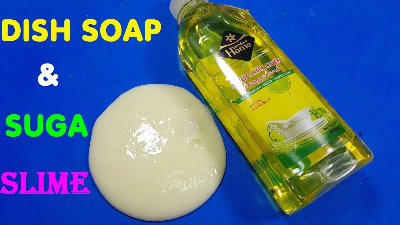Dish Soap Suga Slime How To Make Slime With Suga And Dish Soap