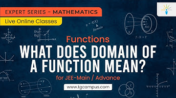 What does domain of a function mean? | Functions | Mathematics - TG Campus