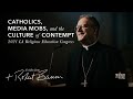 "Catholics, Media Mobs, and the Culture of Contempt" (2021 LA Religious Education Congress)