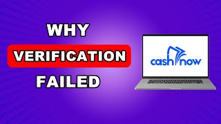Why Cash Now Verification Failed EXPLAINED | Cash Now Loan App Uae Verification Failed