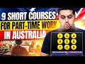 Top 9 short courses to get part time jobs in australia