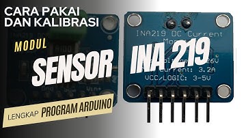 belajar menggunakan dan kalibrasi sensor arus INA219