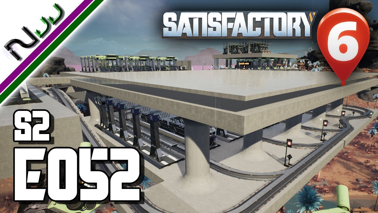 Prepping for This - S2 E052 - Satisfactory Update 6 Lets Play - YouTube