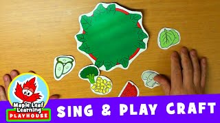 Let's Make a Salad | Sing and Play Craft for Kids | Maple Leaf Learning Playhouse