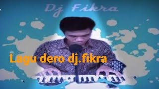Download Lagu Lagu dero dj.fikra (vol.1) MP3
