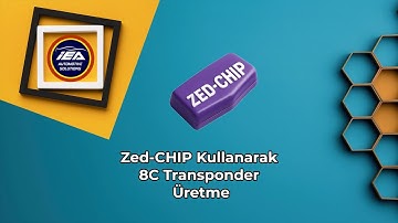 Zed-CHIP Kullanarak 8C Transponder Üretme