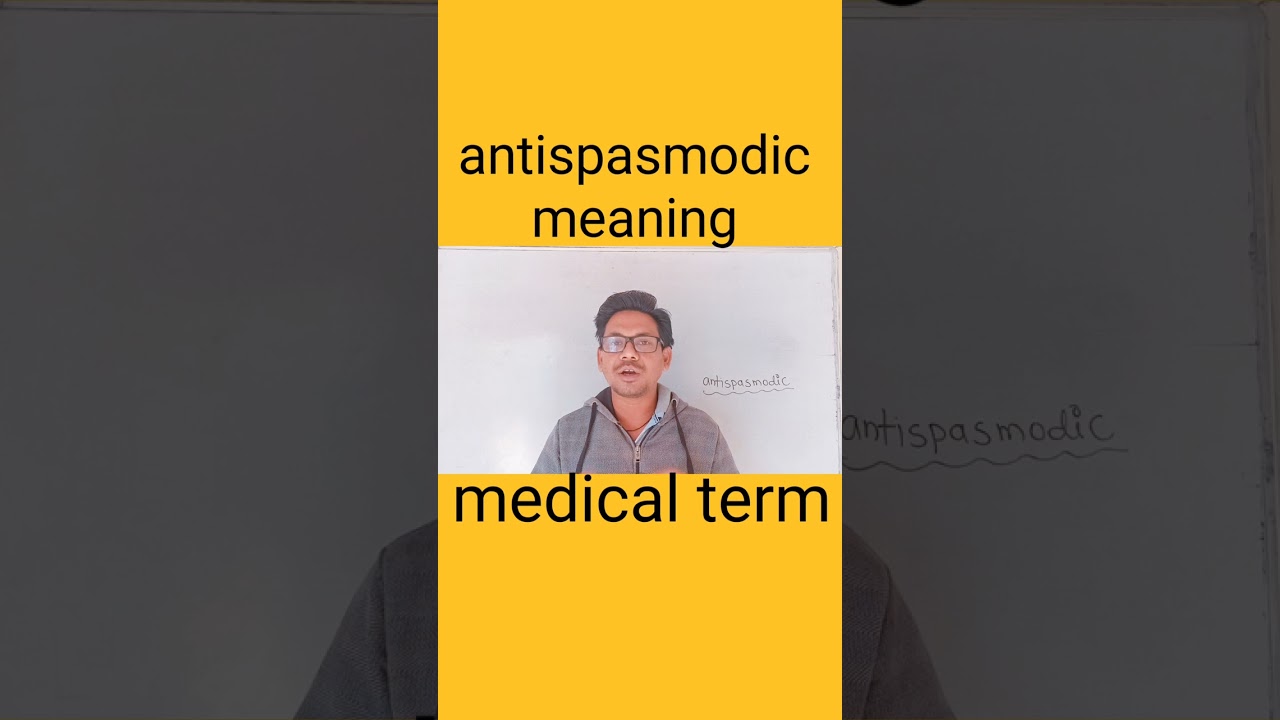 antispasmodic meaning 