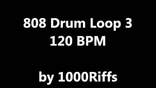 808 Drum Loop 3 : 120 BPM - Beats Per Minute
