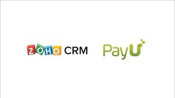 PayU & Zoho CRM for  Seamless Payment Experience