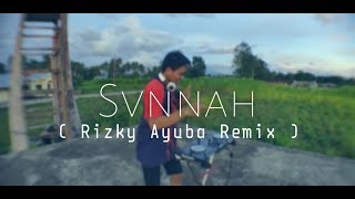 Svannah - ( Rizky Ayuba Remix )