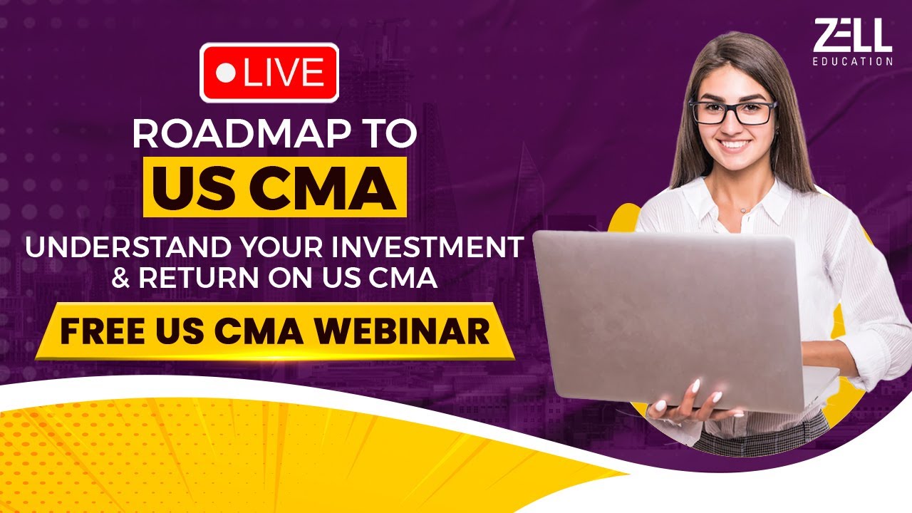 🔴Roadmap to US CMA | Webinar 