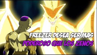 ¿Que hubiera pasado si Freezer deseaba ser mas poderoso que los Zenos?