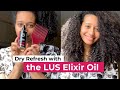 How to dry refresh your curls with our elixir oil