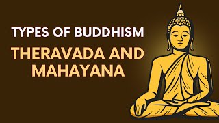 Different Types Of Buddhism Explained: Theravada and Mahayana | #typesofbuddhism #schoolsofbuddhism
