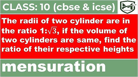 radii of two cylinders are in ratio 1:√𝟑, volume of two cylinders are same, find ratio of heights