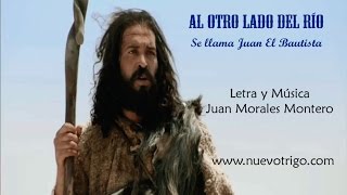 Video thumbnail of "CANCIÓN A SAN JUAN BAUTISTA.- Juan Morales Montero/NuevoTrigo"