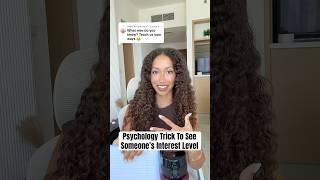 Psychology trick to see someone’s interest level