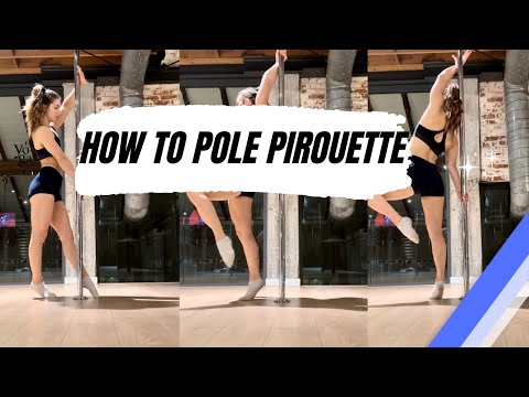 How to do a Pole Pirouette
