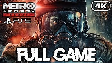 Metro 2033 Redux FULL GAME Walkthrough Gameplay【No Commentary】4K 60FPS