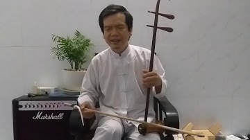 Tự học đàn Cò bài Nam Xuân Nhạc lễ Cao Đài phần 1