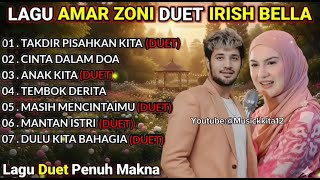 Download lagu LAGU AMMAR ZONI Duet IRISH BELLA | LAGU MENYENTUH HATI POP MINANG SLOW ROCK FULL ALBUM
