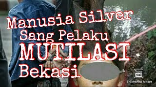 Manusia Silver Sang Pelaku Mutilasi Warga Majenang Manusia Silver Sang Pelaku Mutilasi Warga Majenang