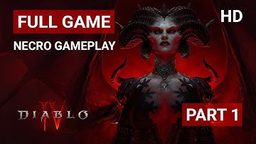 DIABLO 4 Gameplay Walkthrough / Necromancer Part 1 / no commentary【FULL GAME】1080p 60FPS