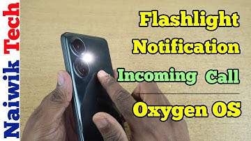 Enable Flashlight Notification for Incoming calls on Oneplus Phone | OxygenOS 14