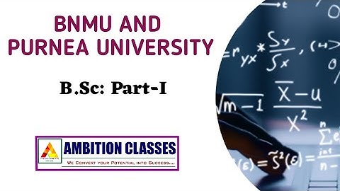 B.Sc Part-1 Syllabus and Pattern for Exam, BNMU and Purnea University