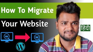How To Migrate WordPress Website To New Host Hindi 2021