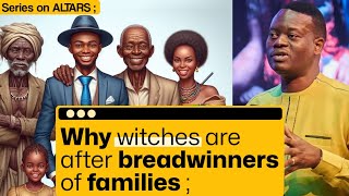 Signs That Witches Are After A Breadwinner In A Family - Apostle Arome Osayi
