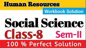 Human Resources l Ch-6l Class-8 l Workbook Solution l S.S l English Medium @StudywithMP