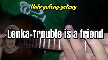 LENKA-TROUBLE IS A FRIENDS VERSI KENTRUNG
