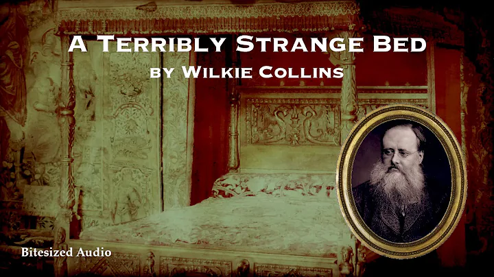 A Terribly Strange Bed | Wilkie Collins | A Bitesi...