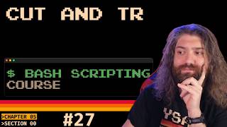 Bash Scripting Course - `cut` and `tr` (pt27)