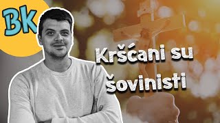 Kršćani su šovinisti ▸ [Žene u Crkvi]