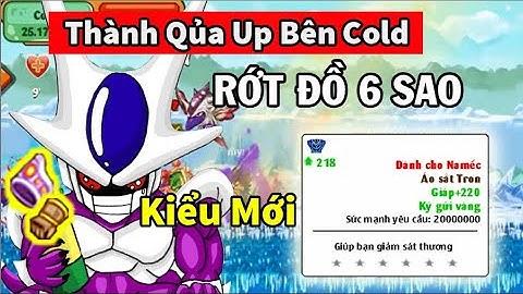 Ngọc Rồng Online - Thành quả sau 3 ngày up bên cold rơi toàn đồ 6sao và đồ thần cực phê luôn