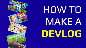 This Is How To Make a Devlog