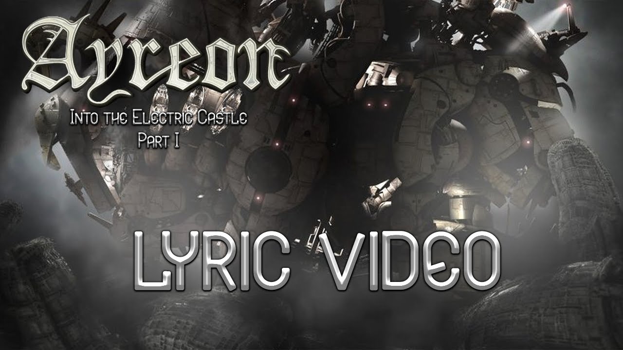 Ayreon - Into the Electric Castle Part I - Lyric Video - YouTube