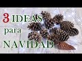 3 ideas con piña de pino para decorar en Navidad 🎄 Manualidades con piñas