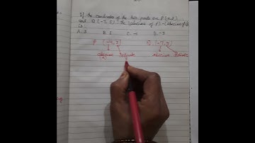 If coordinates of two points are P(-4,3) and Q(-7,5).The (abscissa of P)-(abscissa of Q) is.. #maths