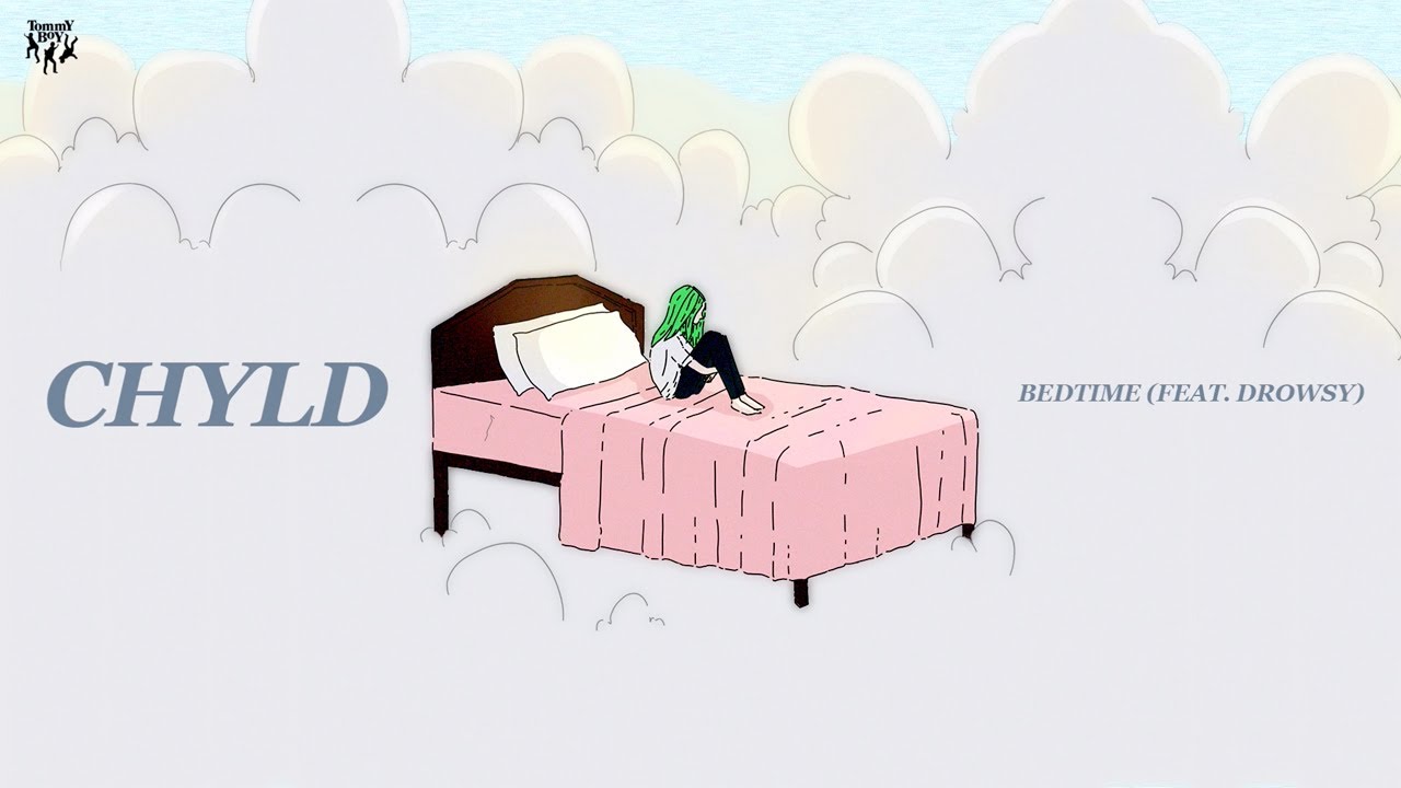 CHYLD - Bedtime (feat. Drowsy) adlı videoyu YouTube'da izle CHYLD - Bedtime (feat. Drowsy) adlı videoyu YouTube'da izle