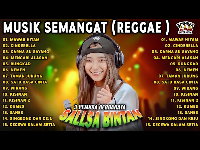 MUSIK PENYEMANGAT KERJA❗ MAWAR HITAM, KISINAN - SALLSA BINTAN x 3 PEMUDA BERBAHAYA FULL ALBUM HITS class=