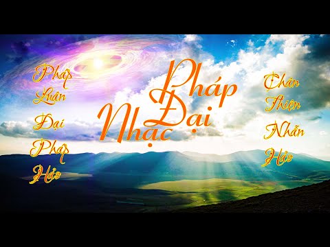 Video Tuyển Tập 10 Ca Khúc Nhạc Pháp Luân Đại Pháp - youtube