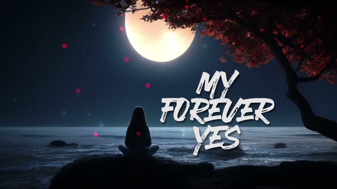 My Forever Yes