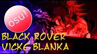 Black Rover - Vicke Blanka Black Clover Osu
